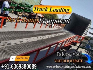 Loading Dock Ramp Manufacturers in Chennai  | Coimbatore | Hyderabad | Vijayawada | Vizag | Andhra | India |