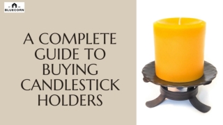A Complete Guide to Buying Candlestick Holders