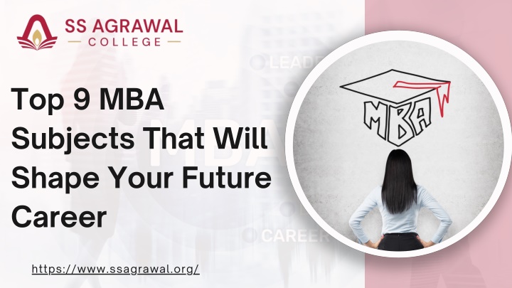 PPT - Top 9 MBA Subjects That Will Shape Your Future Career_compressed ...