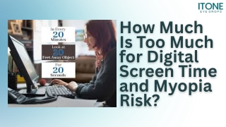How Much Is Too Much for Digital Screen Time and Myopia Risk?