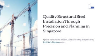 Quality Structural Steel Installation Through Precision and Planning in Singapore