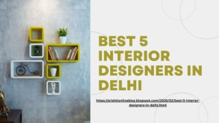 Best 5 Interior designers in Delhi ppt