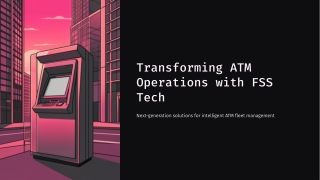 Transforming ATM Operations with FSS Tech