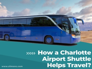 How a Charlotte Airport Shuttle Helps Travel