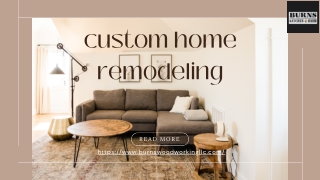 From Outdated to Outstanding – Custom Home Remodeling Experts