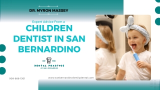 Expert Advice From a Children Dentist in San Bernardino