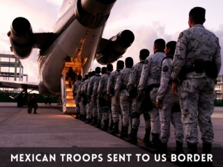 mexican troops sent to us border