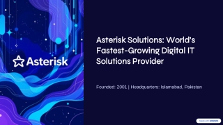 Asterisk-Solutions-Worlds-FastestGrowing-Digital-IT-Solutions-Provider