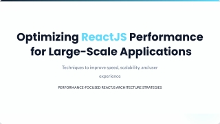 Optimizing ReactJS Performance for Large-Scale Applications