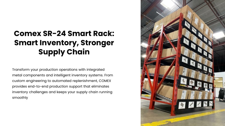 Smart Inventory Rack PPT - Comex-SR-24-Smart-Rack-Smart-Inventory-Stronger-Supply-Chain ...
