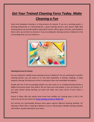 Get Your Trained Cleaning Force Today. Make Cleaning a Fun
