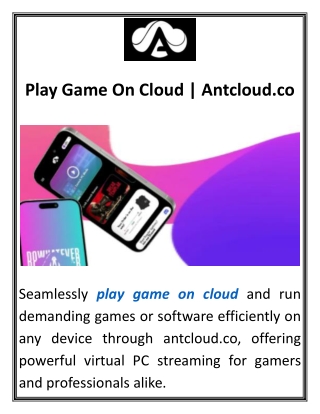 play game on cloud antcloud co