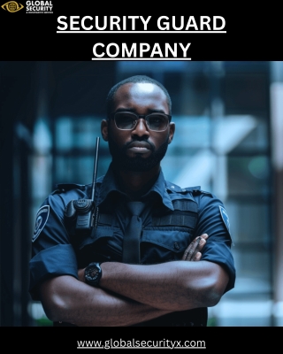 Comprehensive Guide to Choosing a Professional Security Guard Company