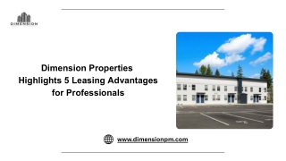 Dimension Properties  Highlights 5 Leasing Advantages for Professionals
