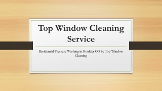 Residential Pressure Washing in Boulder CO by Top Window Cleaning