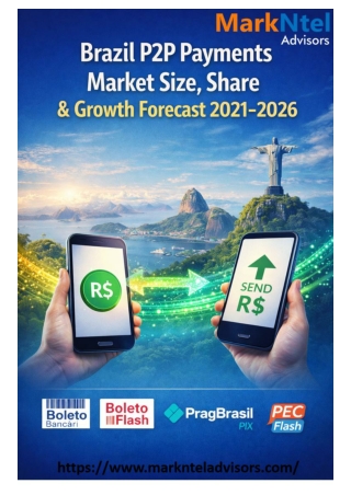 Brazil P2P (Peer to Peer) Payments Market Share, Trends and Analysis 2026