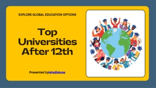 Study at Top International Universities After 12th