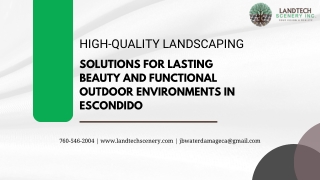 High-Quality Landscaping Solutions for Lasting Beauty and Functional Outdoor Environments in Escondido - PPT