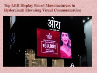 Top LED Display Board Manufacturers in Hyderabad Elevating Visual Communication
