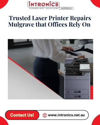 trusted laser printer repairs mulgrave that