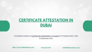 Certificate Attestation in Dubai – Complete Legal Verification Guide