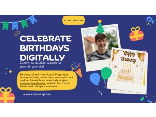 Send a Digital Birthday Greetings Ecards Online