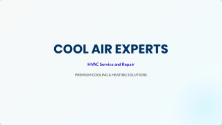 HVAC Service and Repair Services by Cool Air  Experts