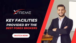 Key Facilities Provided by the Best Forex Brokers