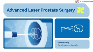 Presentation - Advanced Laser Prostate Surgery