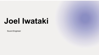 Joel Iwataki - A Sound-Driven Story Crafter - United States