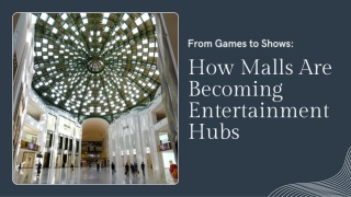 From Games to Shows: How Malls Are Becoming Entertainment Hubs