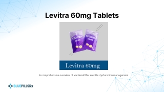 Buy Levitra 60 mg Tablet Online – Vardenafil ED Treatment for Stronger Performan