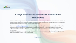 5 Ways Windows 11 Pro Improves Remote Work Productivity