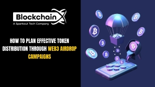 How to Plan Effective Token Distribution Through Web3 Airdrop Campaigns