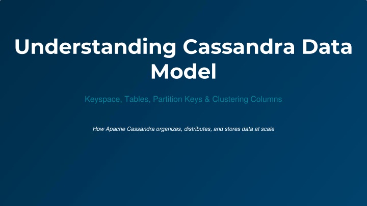 PPT - Understanding Cassandra Data Model | Apache Cassandra PowerPoint ...