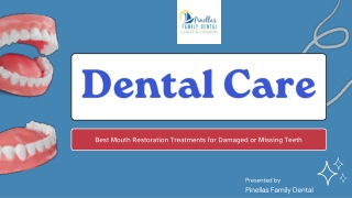 Best Mouth Restoration Treatments for Damaged or Missing Teeth