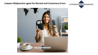 Lawyers Malpractice agent for Normal and Customary Errors