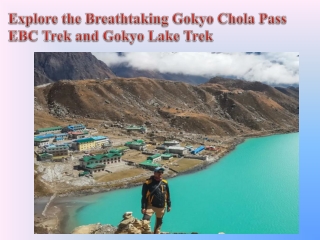 Explore the Breathtaking Gokyo Chola Pass EBC Trek and Gokyo Lake Trek