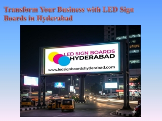 Transform Your Business with LED Sign Boards in Hyderabad