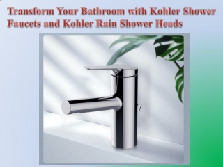 Transform Your Bathroom with Kohler Shower Faucets and Kohler Rain Shower Heads