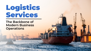 Logistics Services: The Backbone of Modern Business Operations