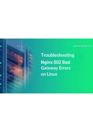 Troubleshooting Nginx 502 Bad Gateway Errors on Linux