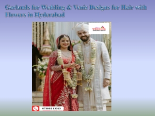 Garlands for Wedding & Venis Designs for Hair with Flowers in Hyderabad