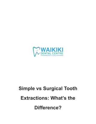 Simple vs Surgical Tooth Extractions: What’s the Difference?