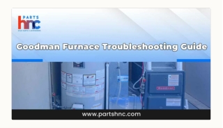 How to Troubleshoot Your Goodman Furnace: Step-by-Step Guide