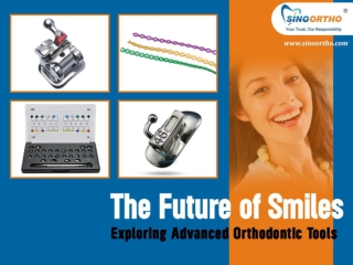 The Future of Smiles Exploring Advanced Orthodontic Tools