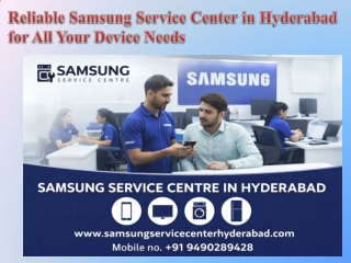 Reliable Samsung Service Center in Hyderabad for All Your Device Needs