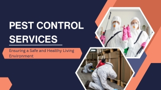 Pest Control Services: Ensuring a Safe and Healthy Living Environment