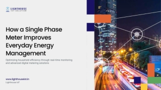 How a Single Phase Meter Improves Everyday Energy Management