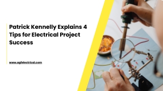 Patrick Kennelly Explains 4 Tips for Electrical Project Success